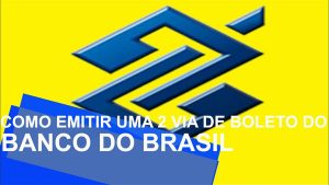 2ª Via Boleto Banco Do Brasil: Simples E Rápido! [ FAÇA AGORA ]